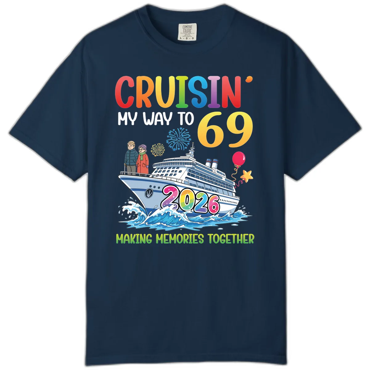 Cruisin' My Way To 69 In 2026 Family Cruise Design Comfort Color in True Navy