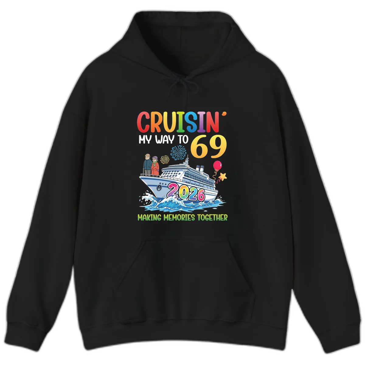 Cruisin' My Way To 69 In 2026 Family Cruise Design Hoodie in Black