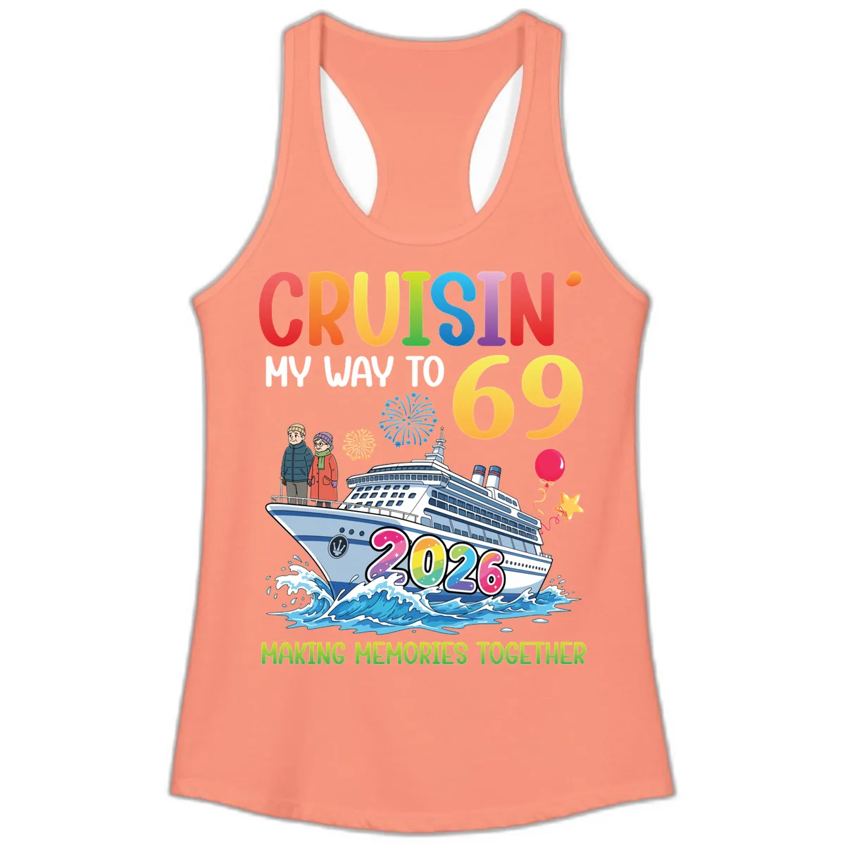Cruisin' My Way To 69 In 2026 Family Cruise Design Ladies Tank in Solid Light Orange