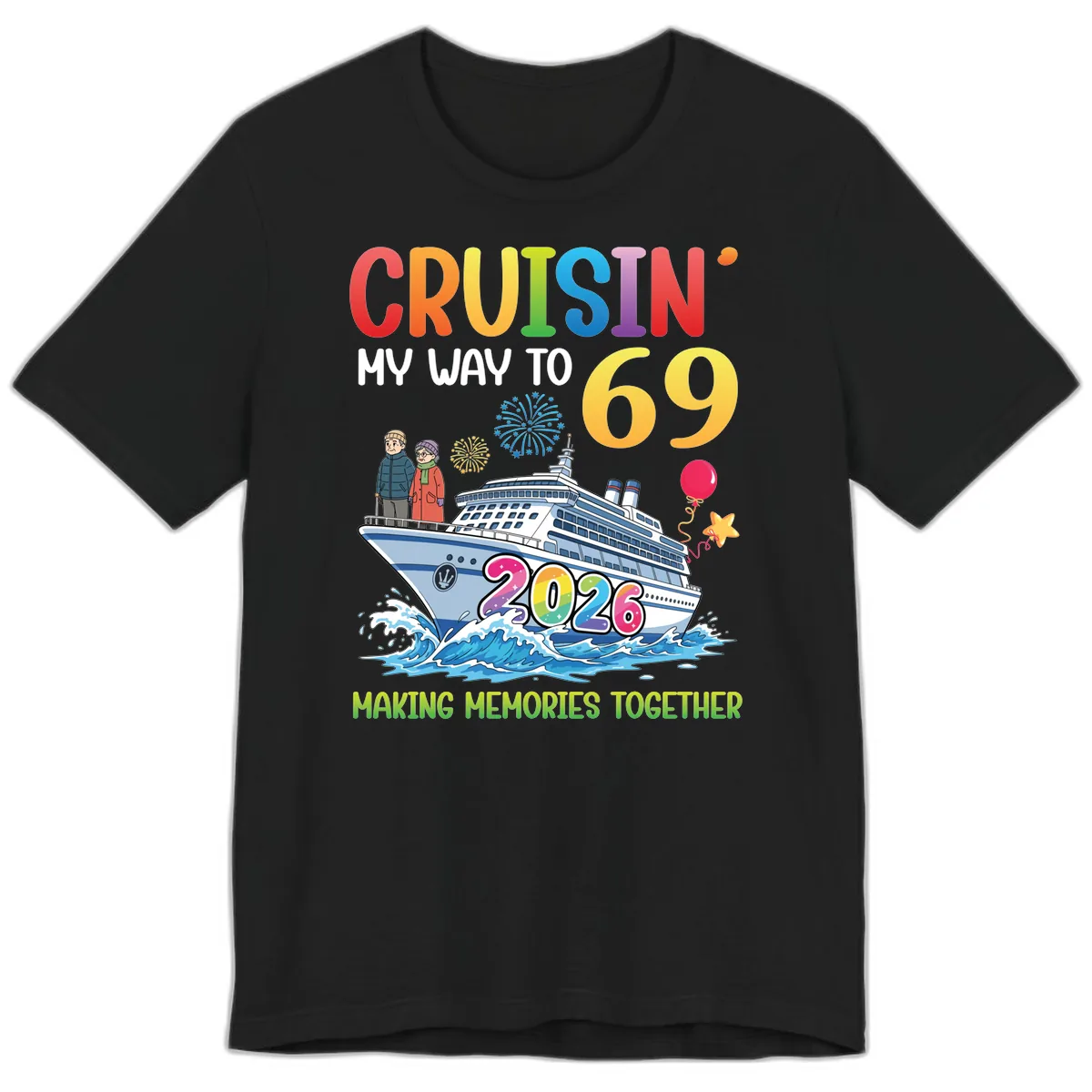 Cruisin' My Way To 69 In 2026 Family Cruise Design Premium T-Shirt in Black