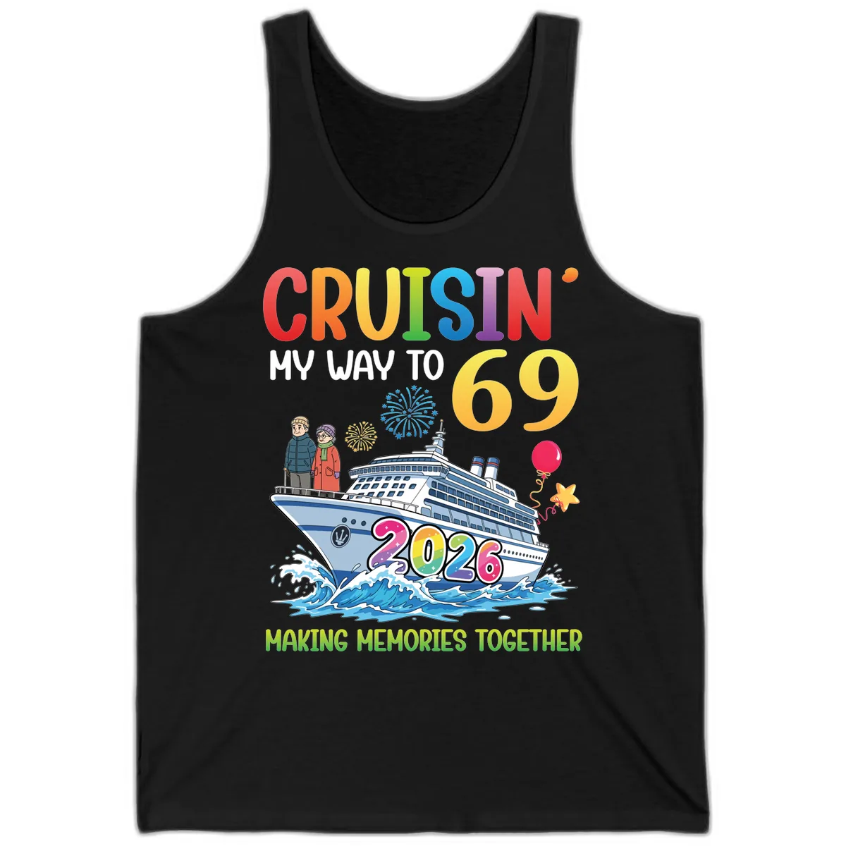 Cruisin' My Way To 69 In 2026 Family Cruise Design Tank in Black
