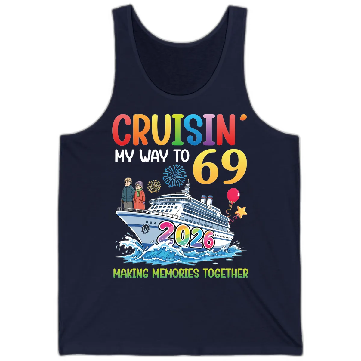 Cruisin' My Way To 69 In 2026 Family Cruise Design Tank in Navy