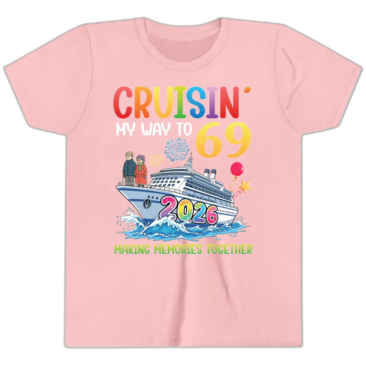 Cruisin' My Way To 69 In 2026 Family Cruise Design Youth T-Shirt in Pink