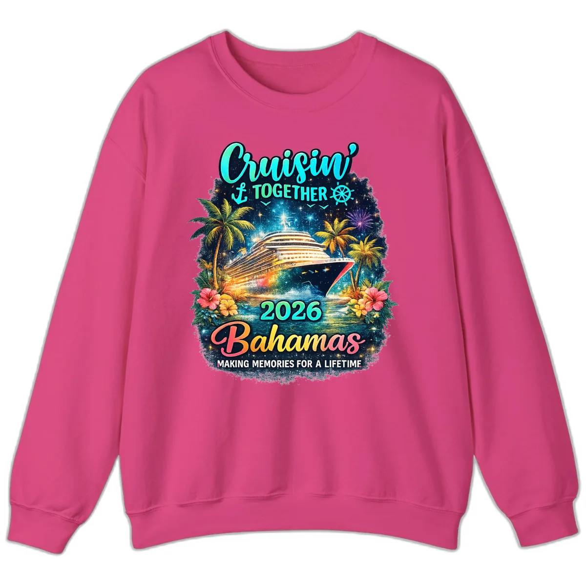 Cruisin' Together 2026 Bahamas Family Vacation Sweatshirt in Heliconia