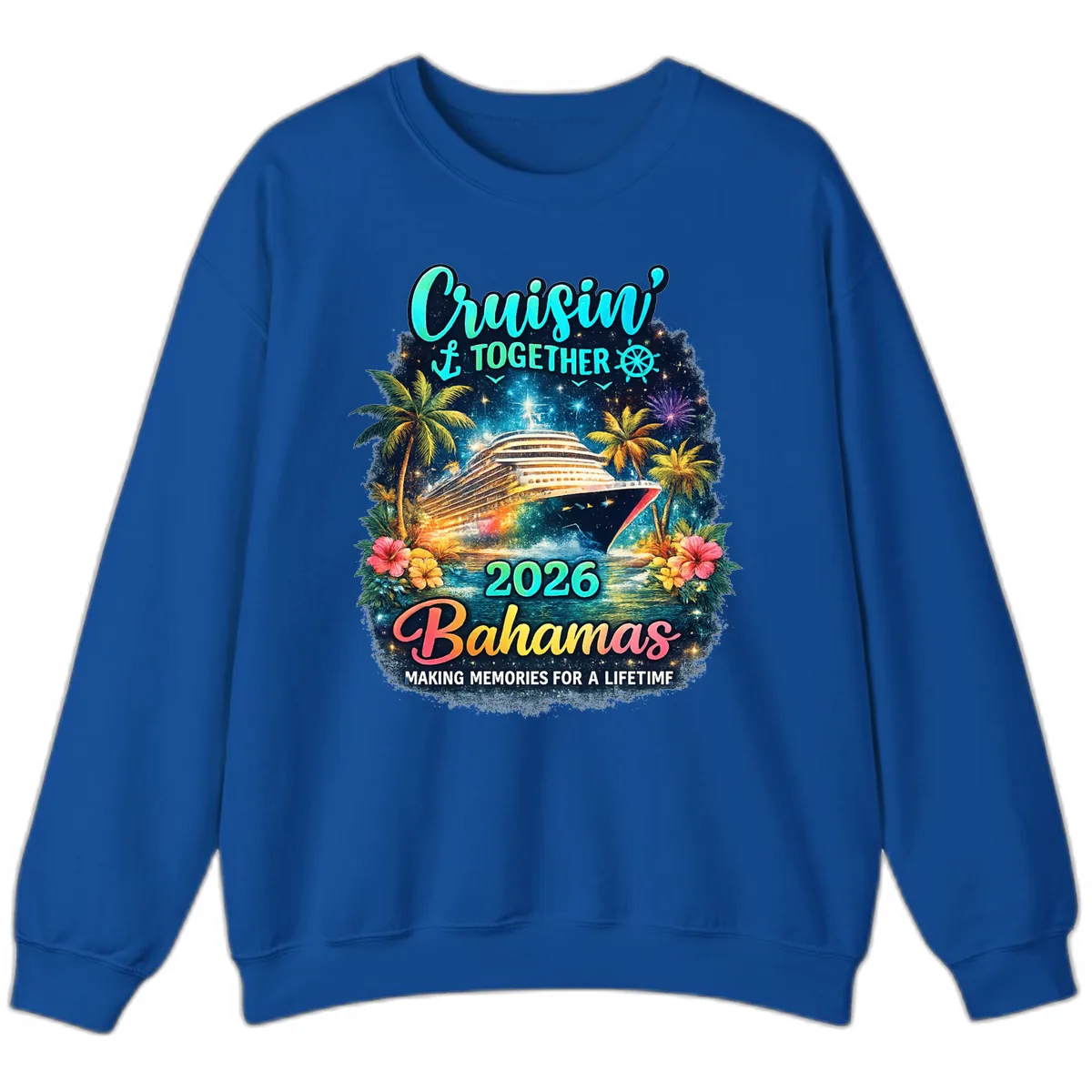 Cruisin' Together 2026 Bahamas Family Vacation Sweatshirt in Royal