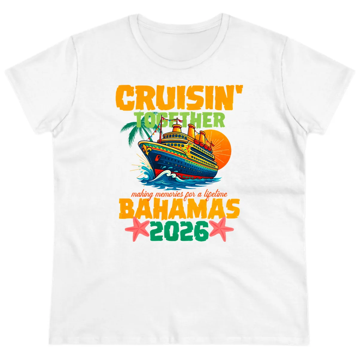 Bahamas 2026 Family Cruise Together Design Ladies Tee in White