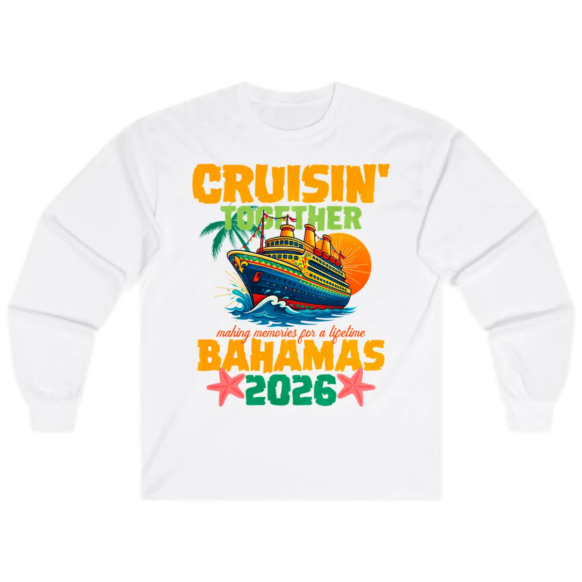 Bahamas 2026 Family Cruise Together Design Long Sleeve in White