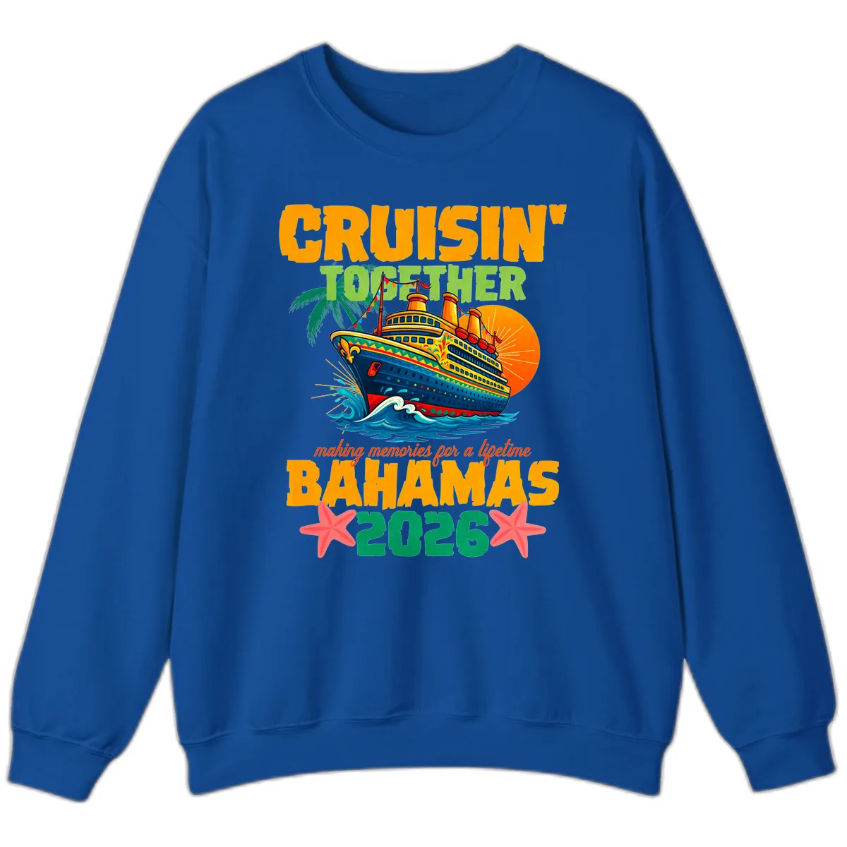 Bahamas 2026 Family Cruise Together Design Sweatshirt in Royal