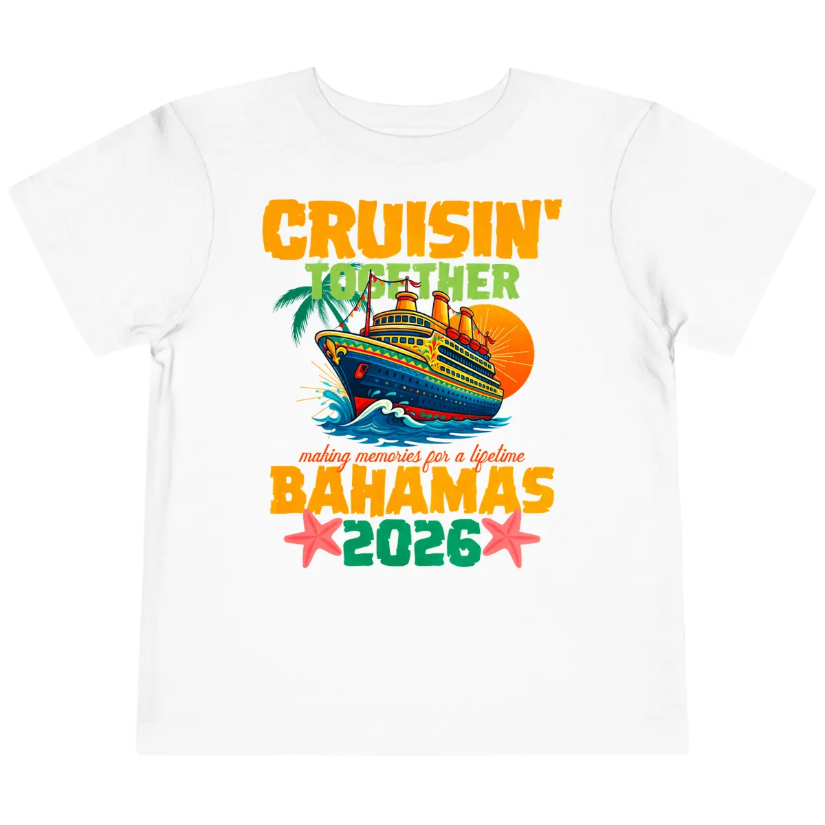 Bahamas 2026 Family Cruise Together Design Toddler T-Shirt in White