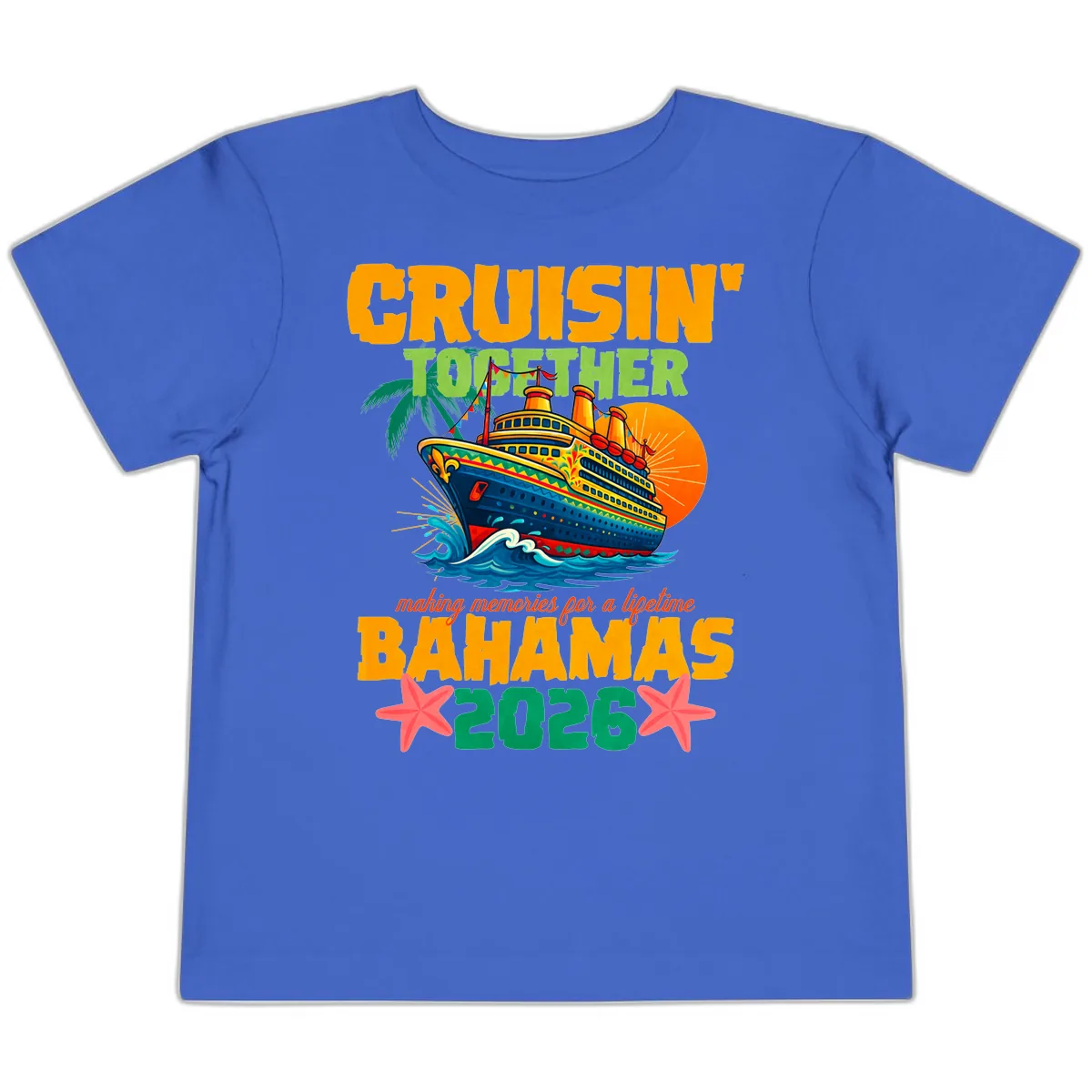 Bahamas 2026 Family Cruise Together Design Toddler T-Shirt in True Royal