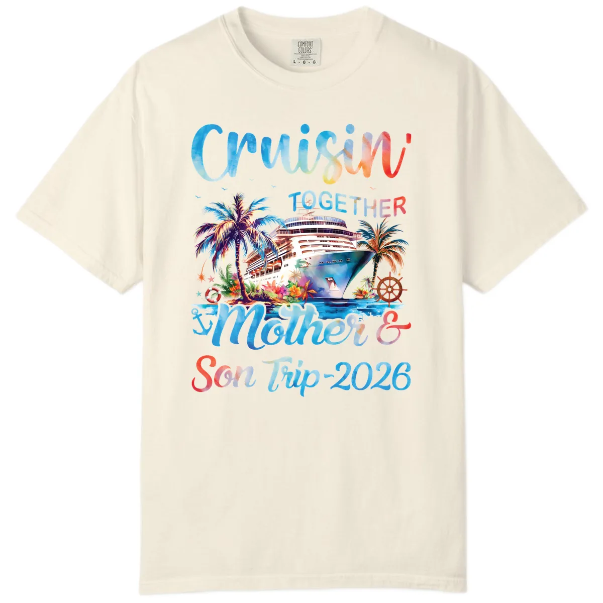 Cruisin' Together Mother and Son Trip 2026 Comfort Color in Ivory