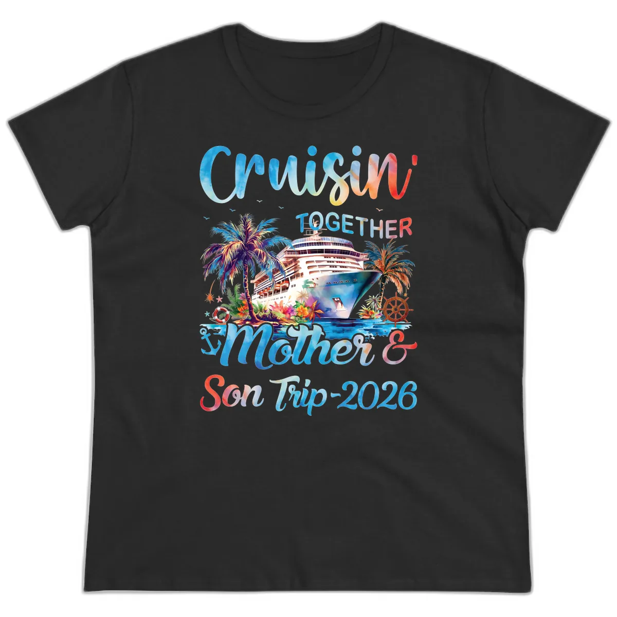 Cruisin' Together Mother and Son Trip 2026 Ladies Tee in Black