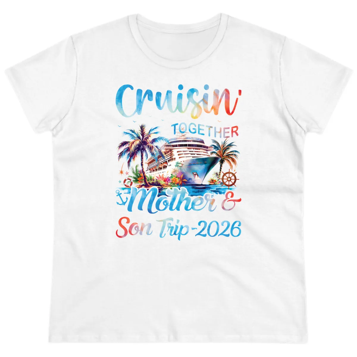Cruisin' Together Mother and Son Trip 2026 Ladies Tee in White