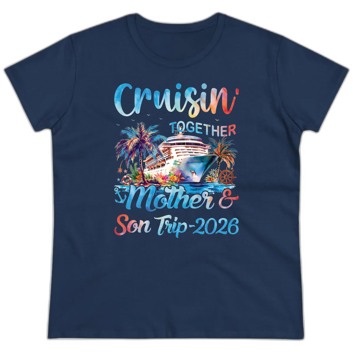 Cruisin' Together Mother and Son Trip 2026 Ladies Tee in Navy