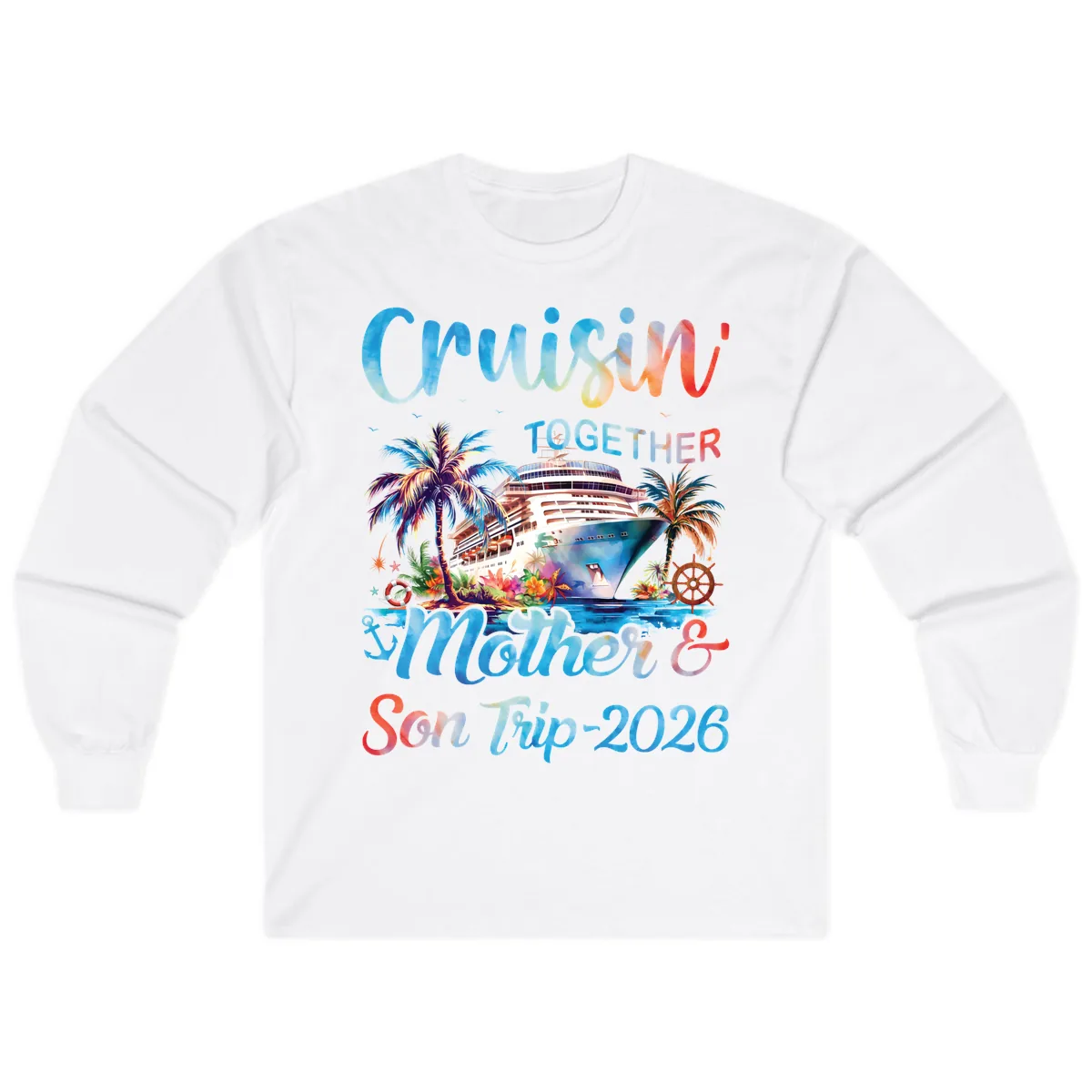 Cruisin' Together Mother and Son Trip 2026 Long Sleeve in White