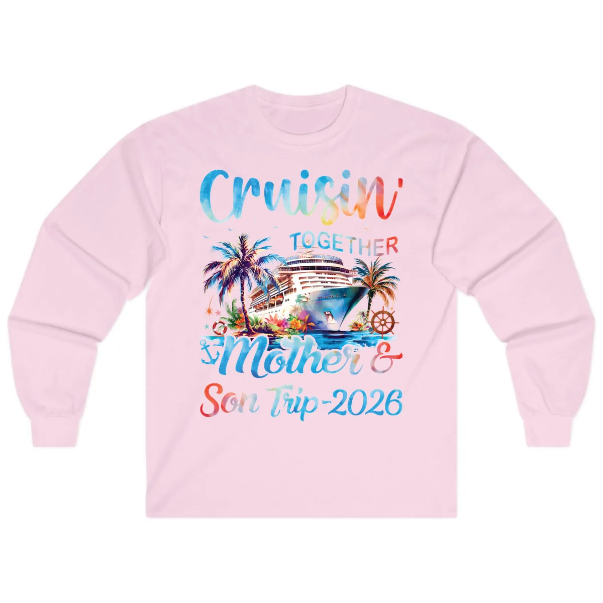 Cruisin' Together Mother and Son Trip 2026 Long Sleeve in Light Pink