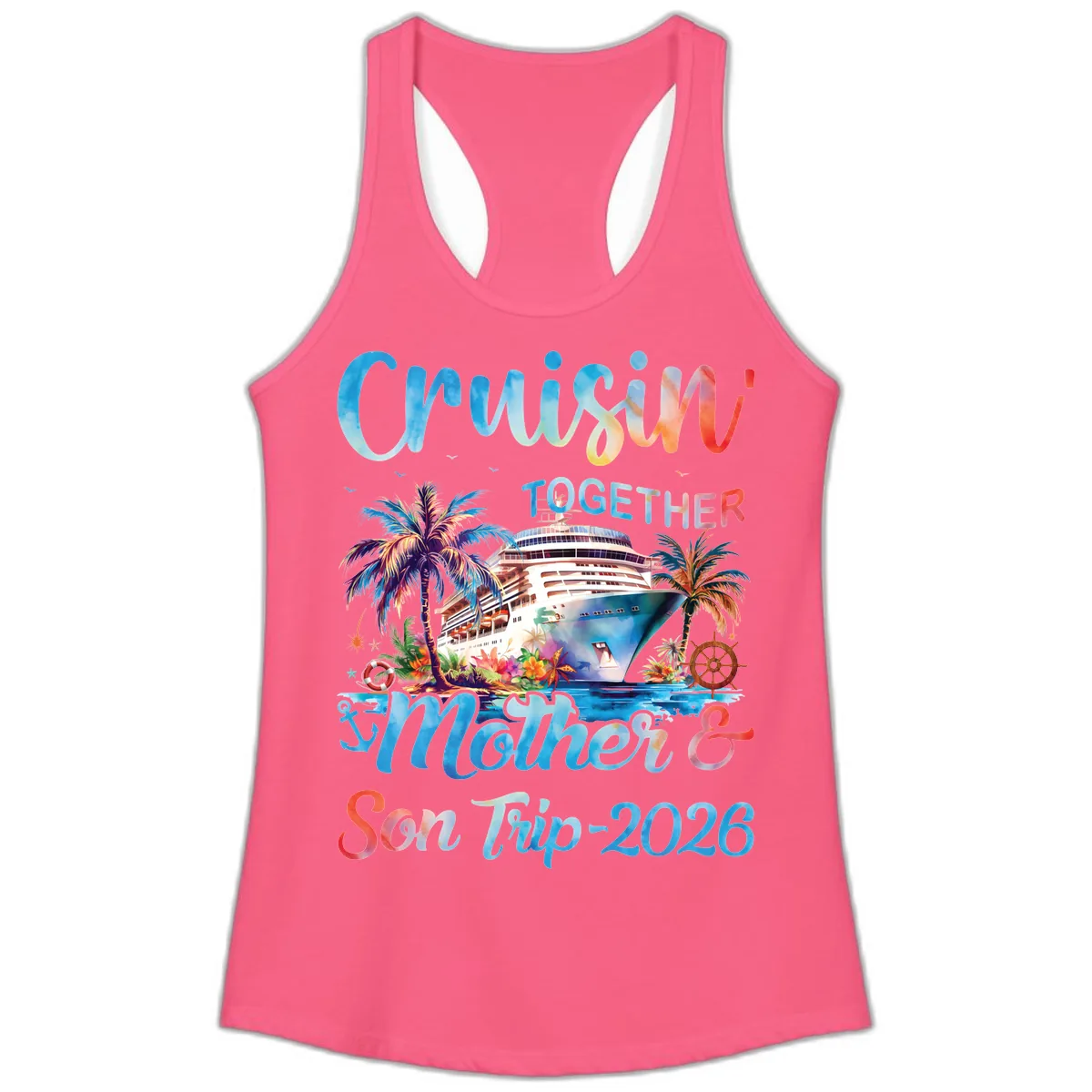Cruisin' Together Mother and Son Trip 2026 Ladies Tank in Solid Hot Pink