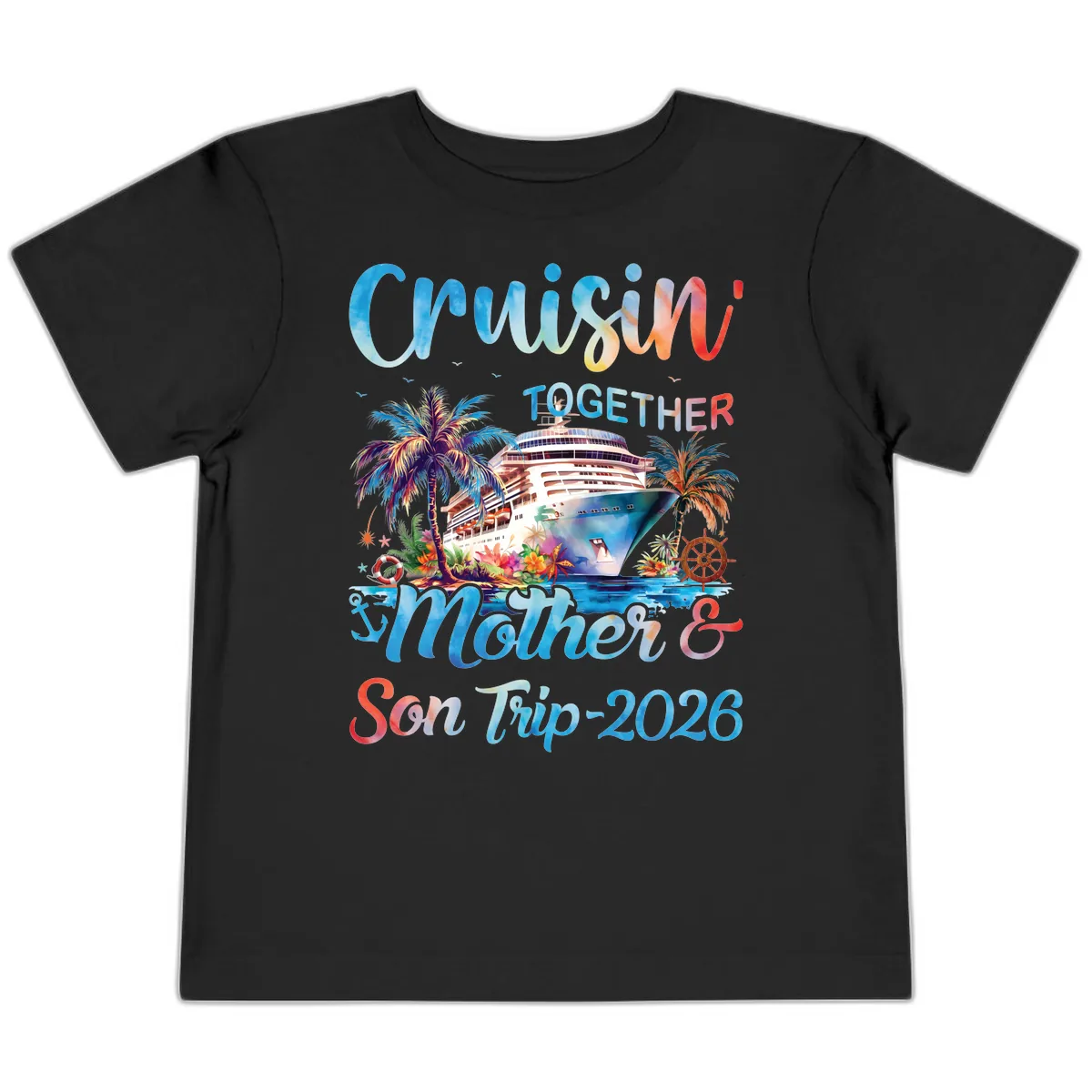 Cruisin' Together Mother and Son Trip 2026 Toddler T-Shirt in Black