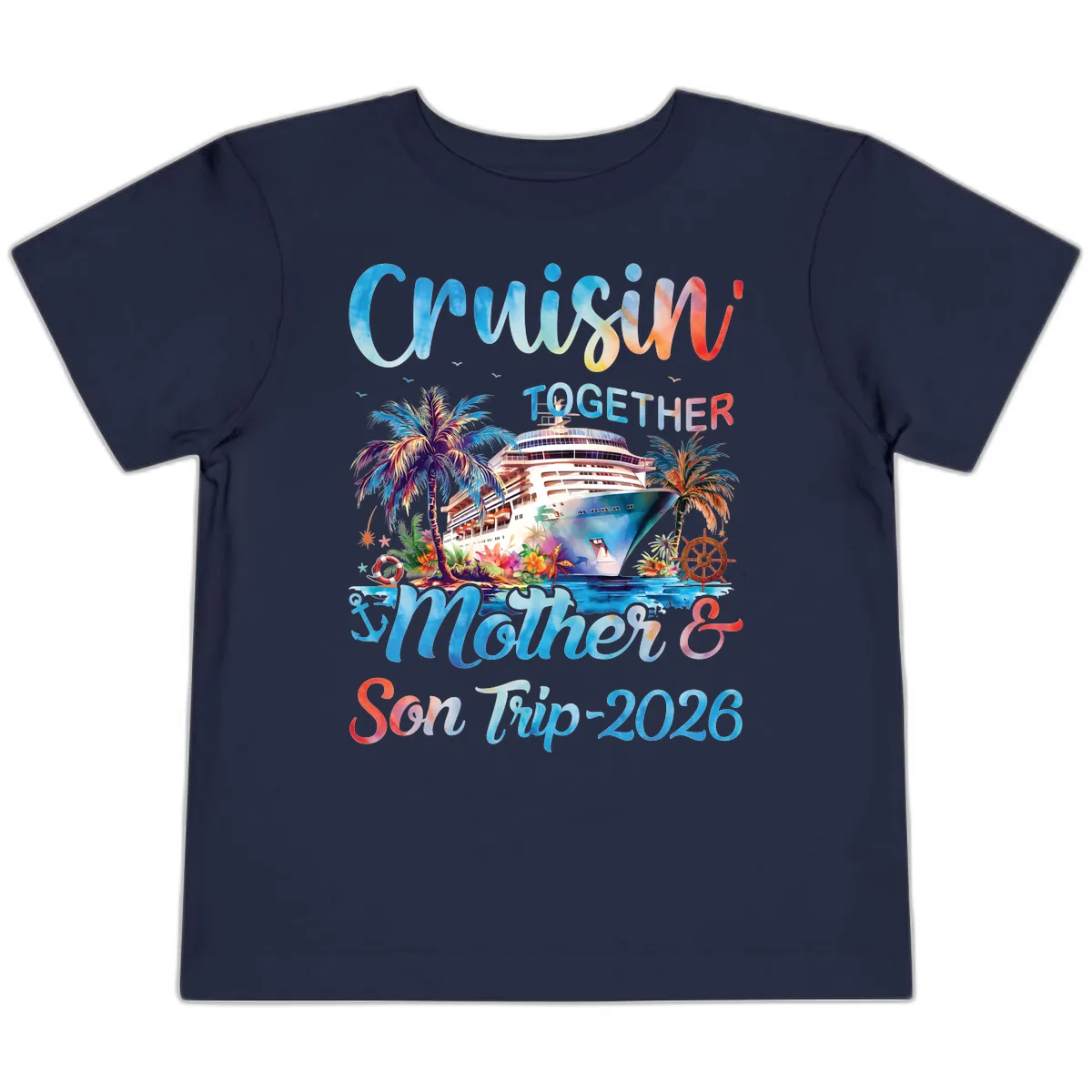 Cruisin' Together Mother and Son Trip 2026 Toddler T-Shirt in Navy