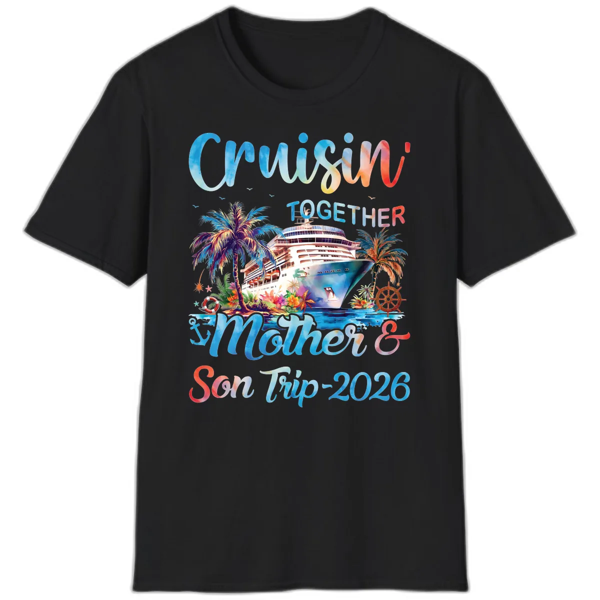 Cruisin' Together Mother and Son Trip 2026 T-Shirt in Black