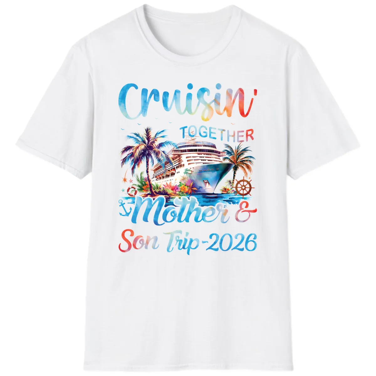 Cruisin' Together Mother and Son Trip 2026 T-Shirt in White