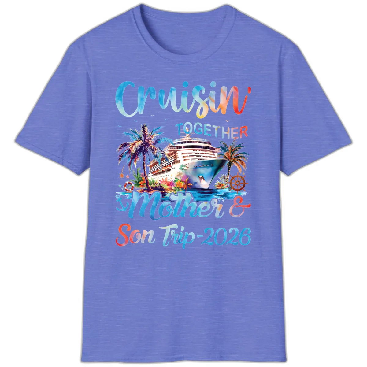 Cruisin' Together Mother and Son Trip 2026 T-Shirt in Heather Royal