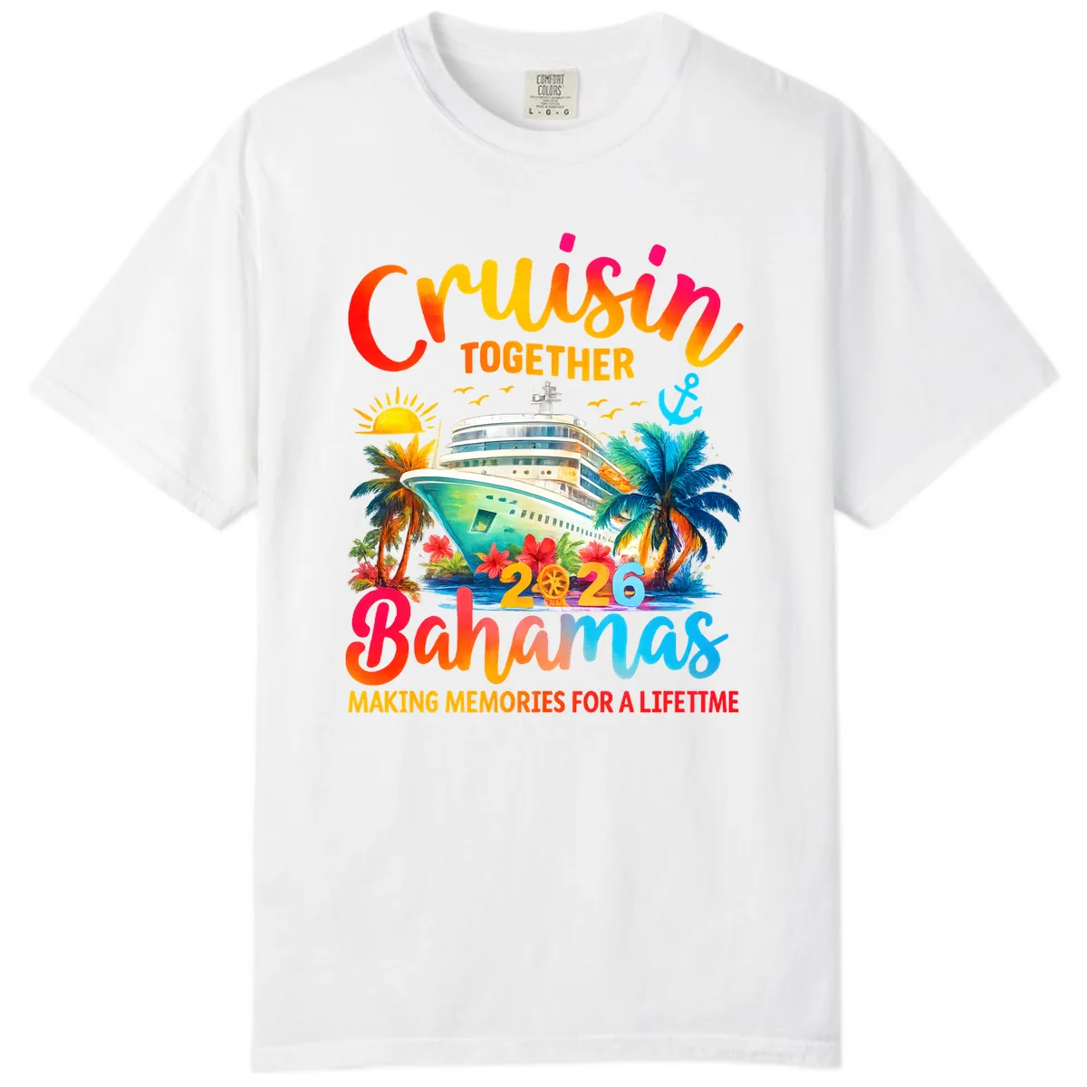 Cruisin Together Bahamas 2026 Family Cruise Comfort Color in White