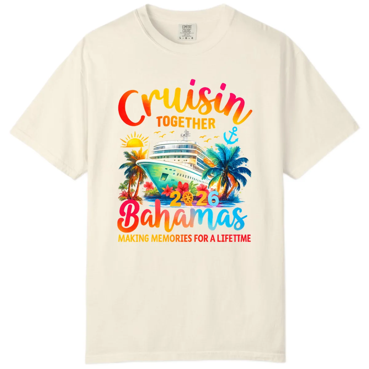 Cruisin Together Bahamas 2026 Family Cruise Comfort Color in Ivory