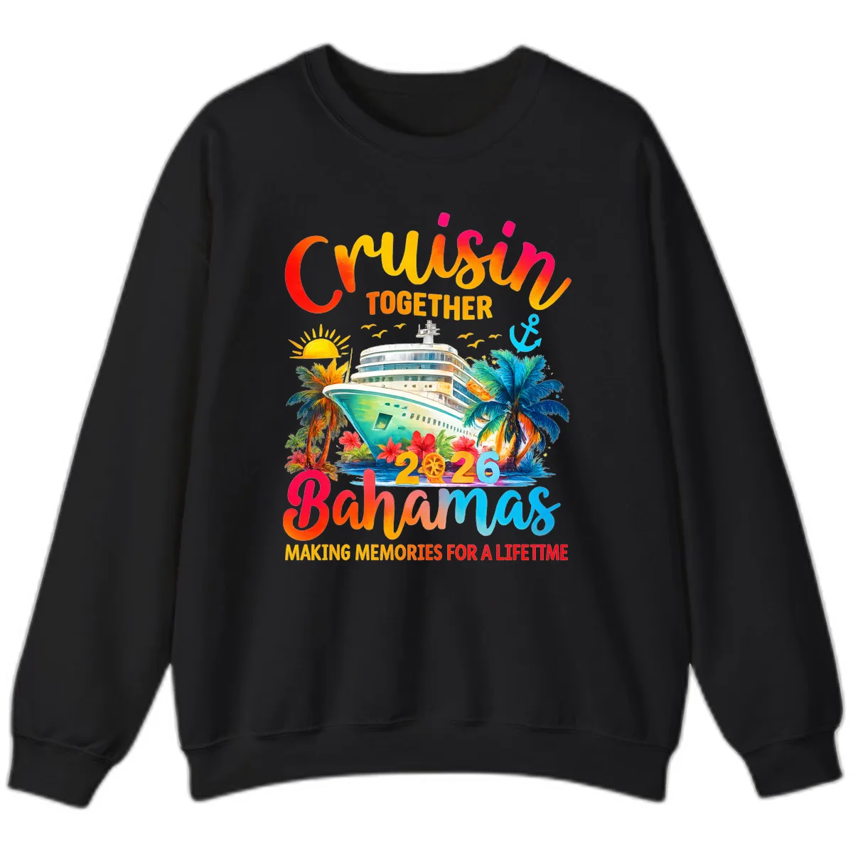 Cruisin Together Bahamas 2026 Family Cruise Sweatshirt in Black