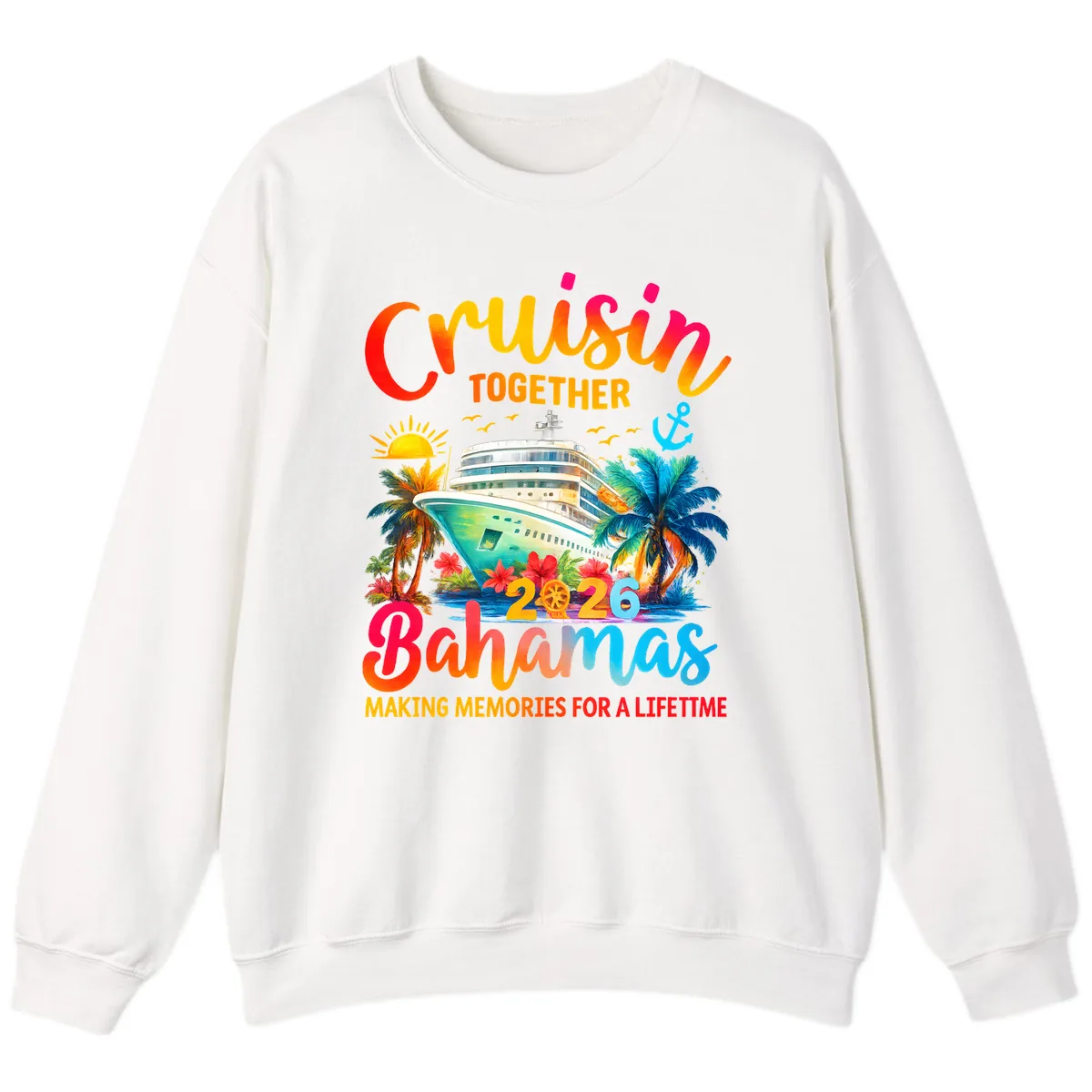 Cruisin Together Bahamas 2026 Family Cruise Sweatshirt in White
