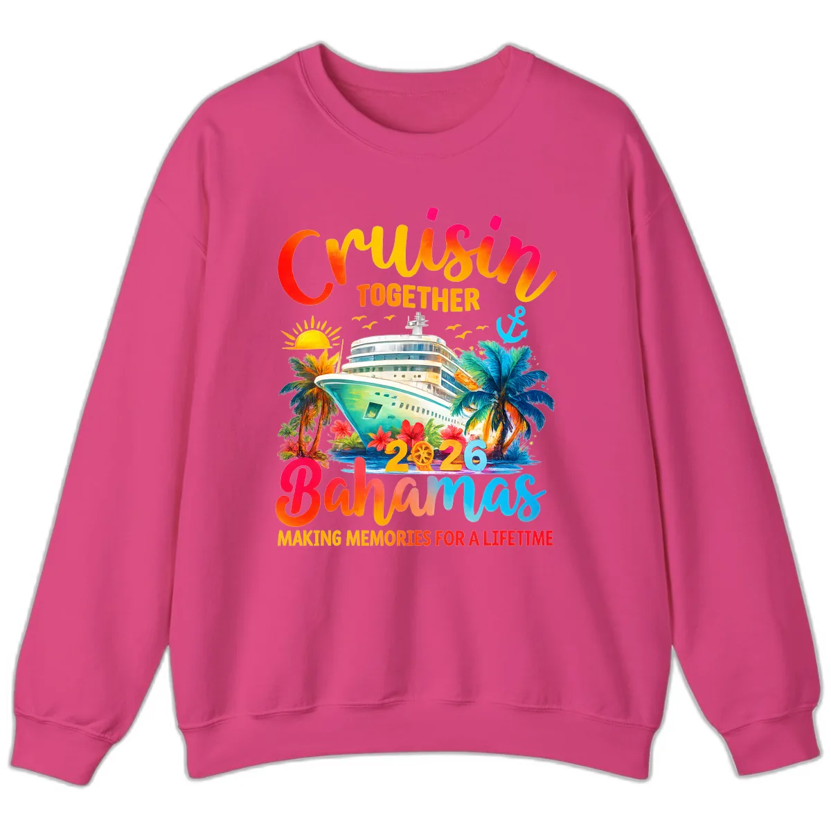 Cruisin Together Bahamas 2026 Family Cruise Sweatshirt in Heliconia