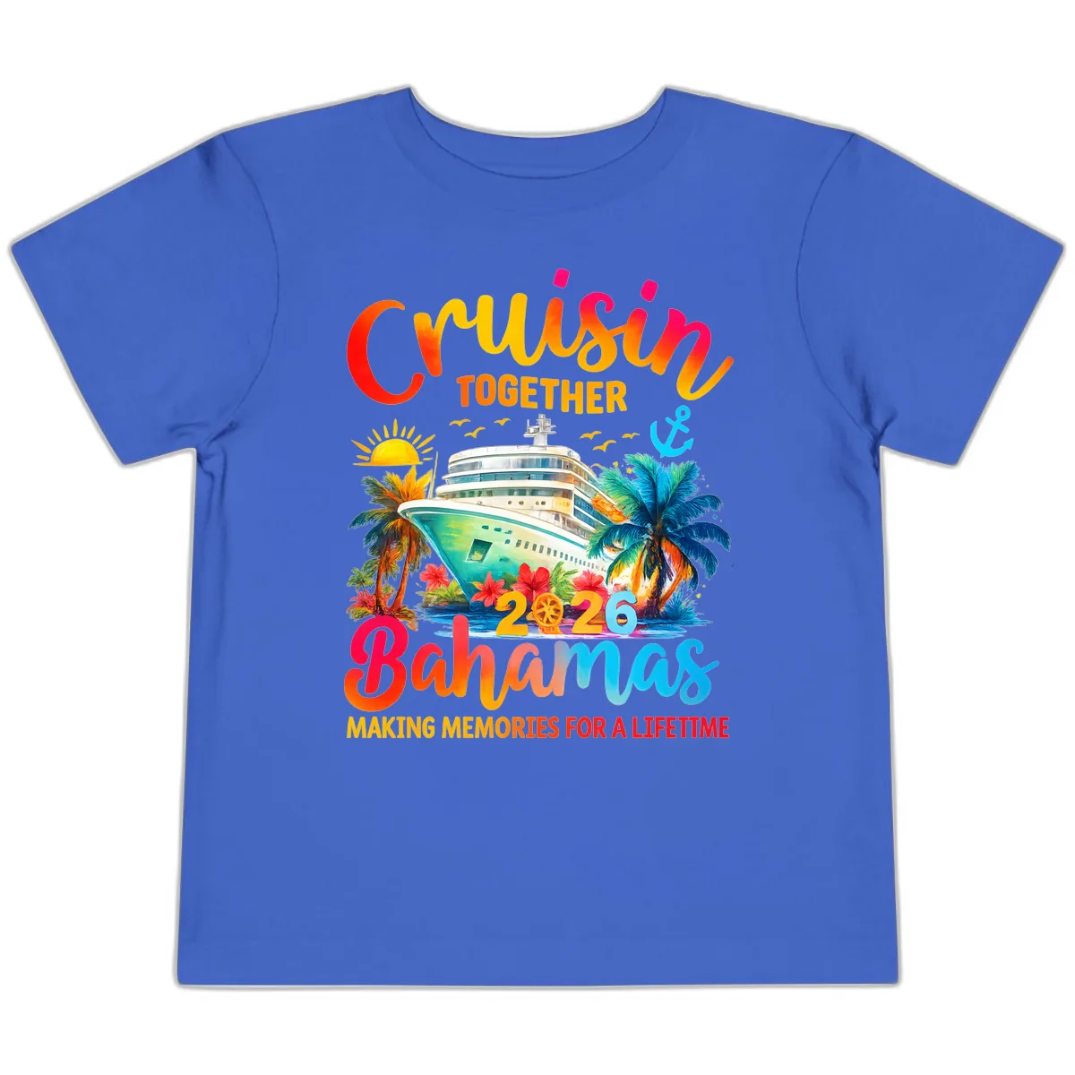 Cruisin Together Bahamas 2026 Family Cruise Toddler T-Shirt in True Royal
