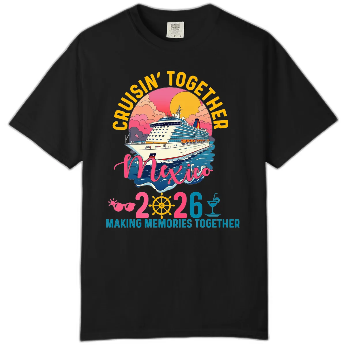 Cruisin' Together Mexico 2026 Family Cruise Comfort Color in Black