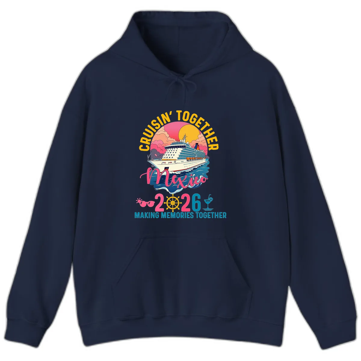 Cruisin' Together Mexico 2026 Family Cruise Hoodie in Navy