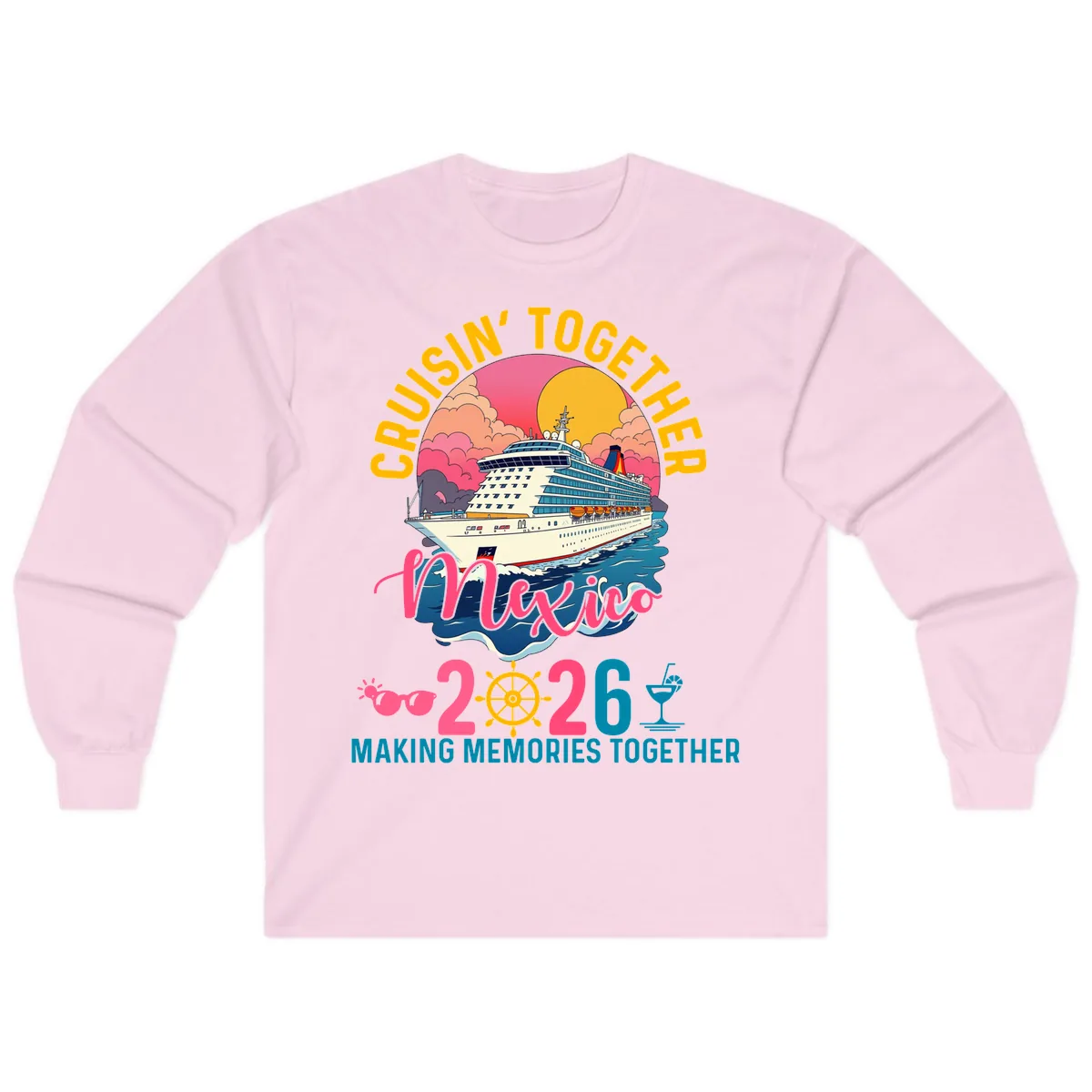 Cruisin' Together Mexico 2026 Family Cruise Long Sleeve in Light Pink