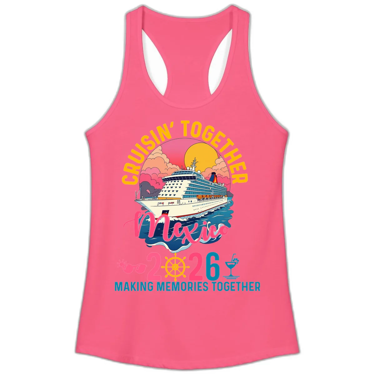 Cruisin' Together Mexico 2026 Family Cruise Ladies Tank in Solid Hot Pink