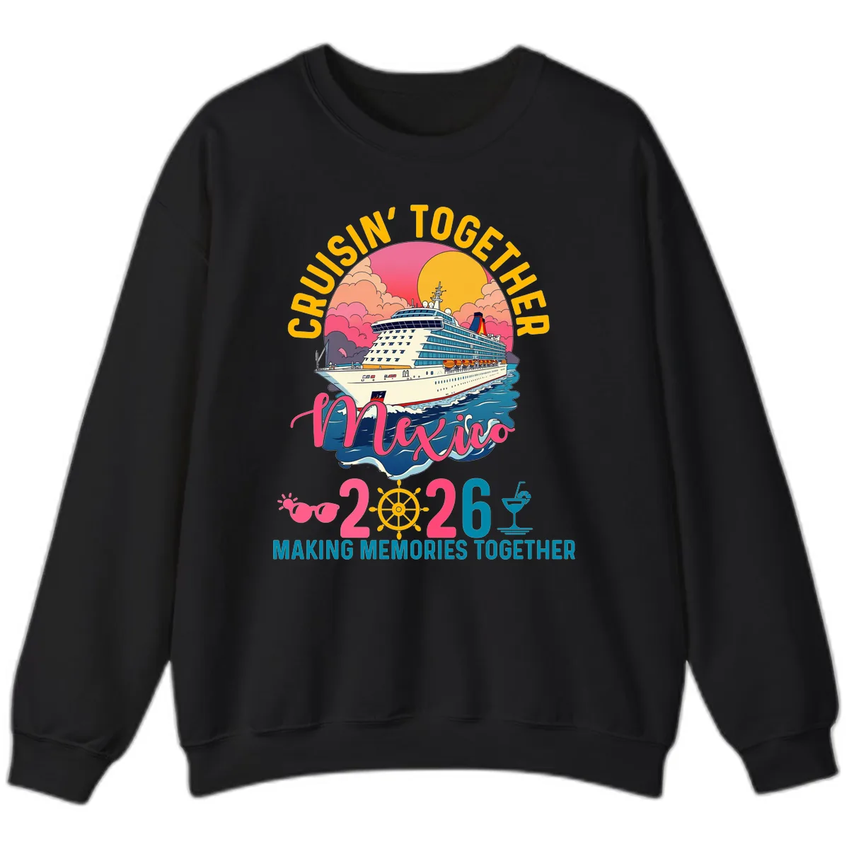 Cruisin' Together Mexico 2026 Family Cruise Sweatshirt in Black