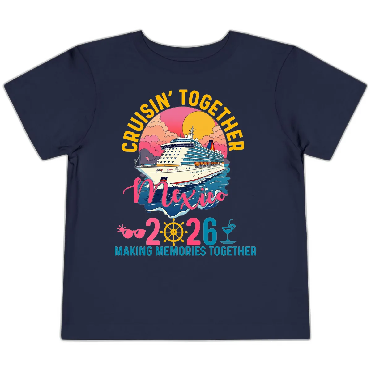 Cruisin' Together Mexico 2026 Family Cruise Toddler T-Shirt in Navy