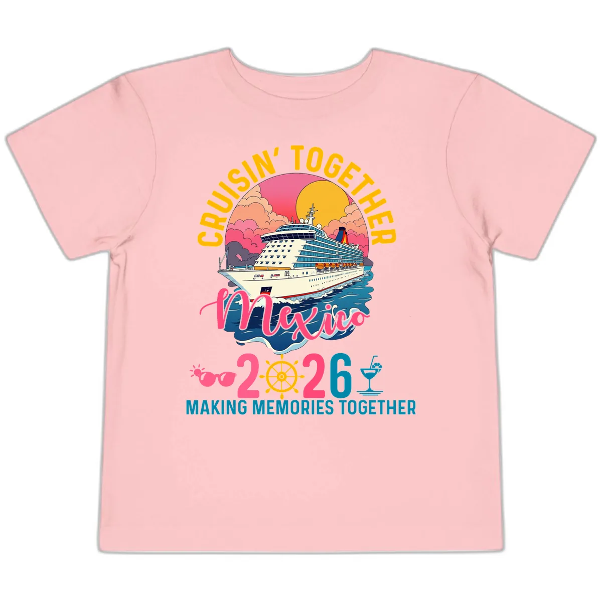 Cruisin' Together Mexico 2026 Family Cruise Toddler T-Shirt in Pink