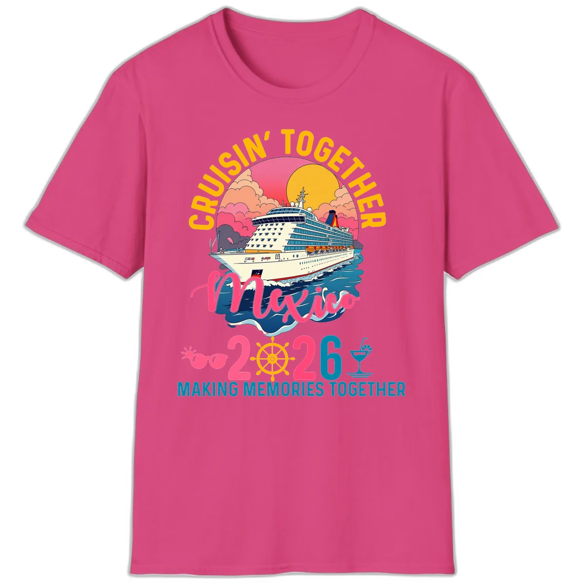 Cruisin' Together Mexico 2026 Family Cruise T-Shirt in Heliconia