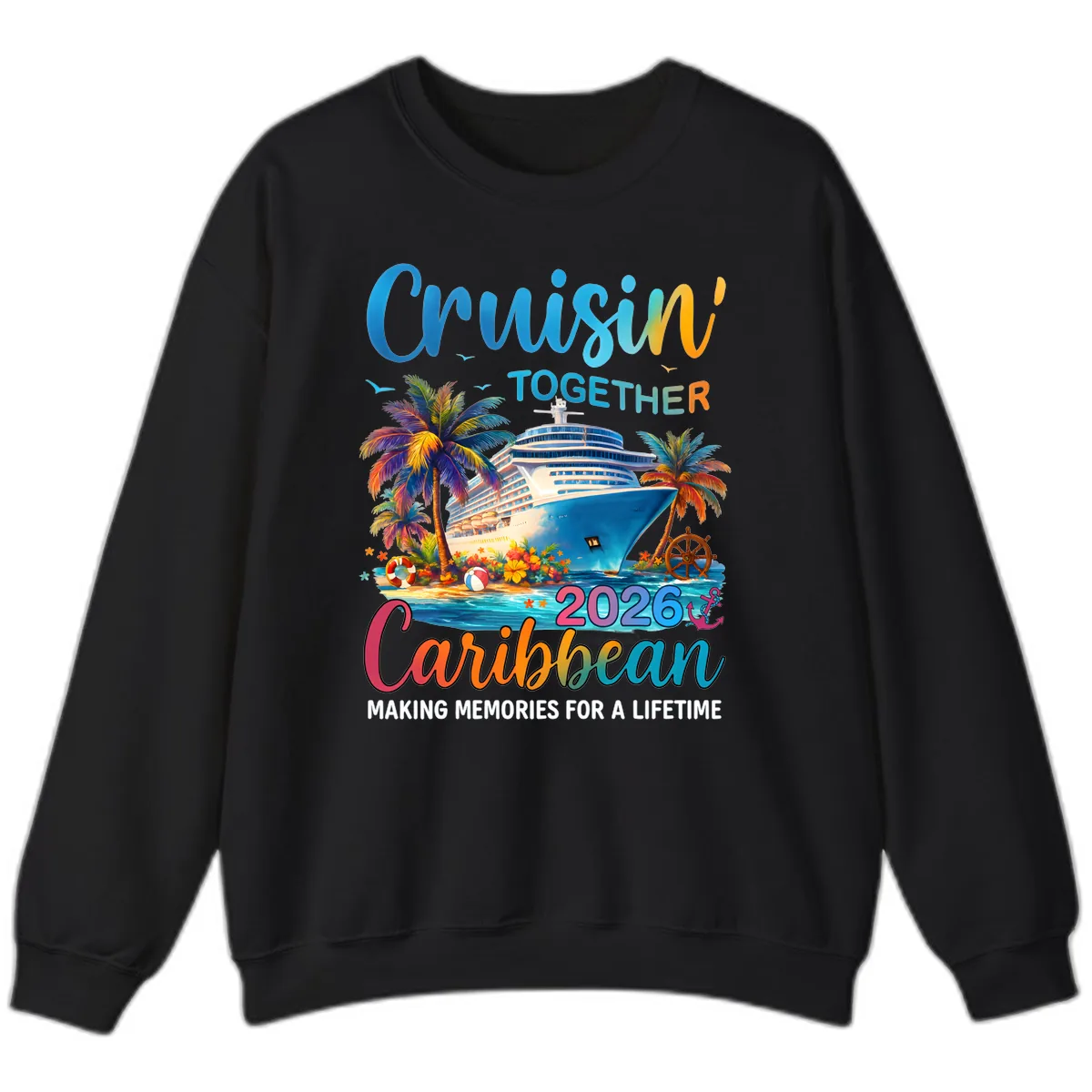 Cruisin' Together Caribbean 2026 Family Vacation Apparel Sweatshirt in Black