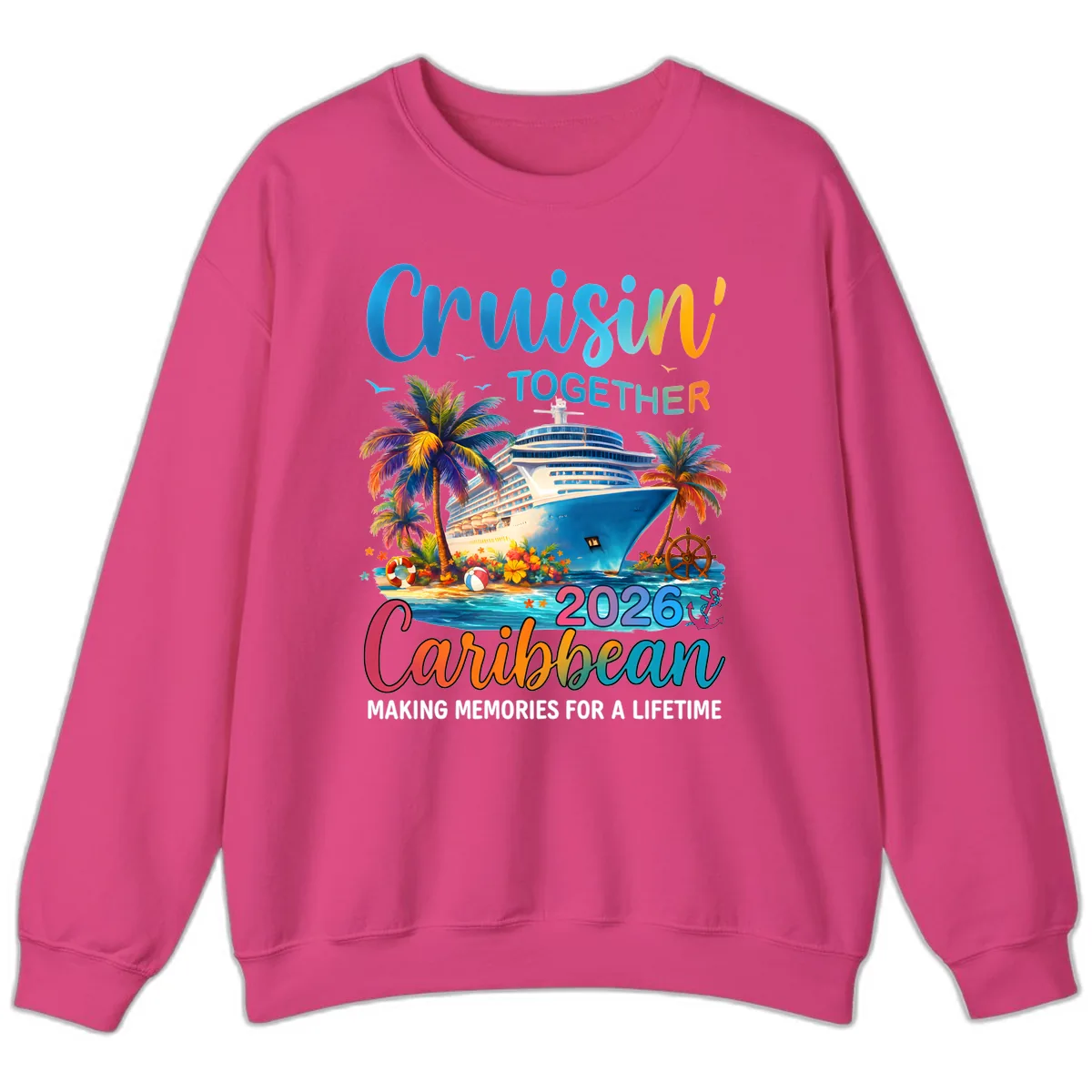 Cruisin' Together Caribbean 2026 Family Vacation Apparel Sweatshirt in Heliconia