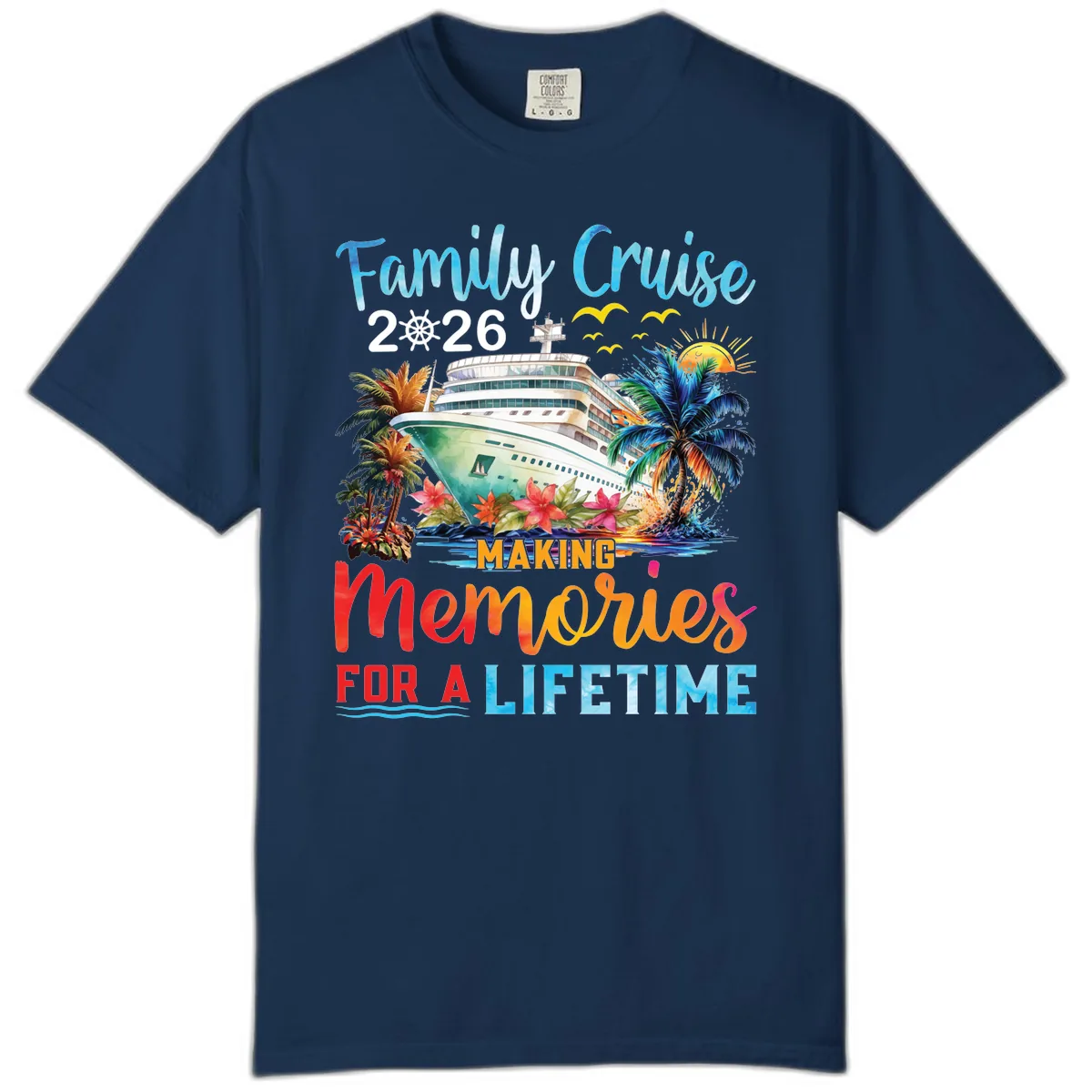 Family Cruise 2026 Making Memories for a Lifetime Comfort Color in Navy