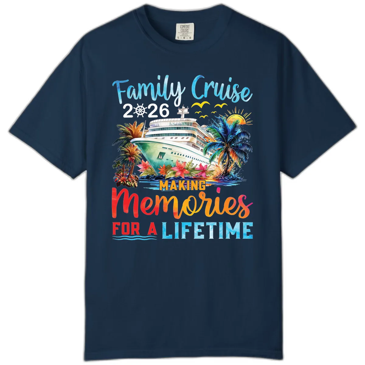 Family Cruise 2026 Making Memories for a Lifetime Comfort Color in True Navy