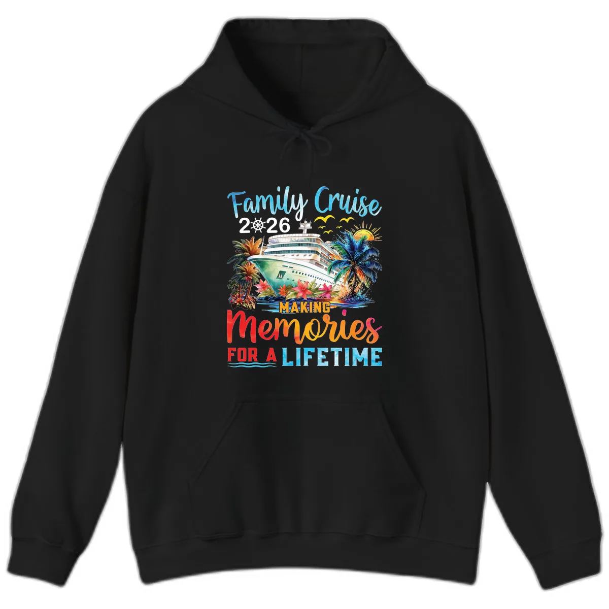 Family Cruise 2026 Making Memories for a Lifetime Hoodie in Black