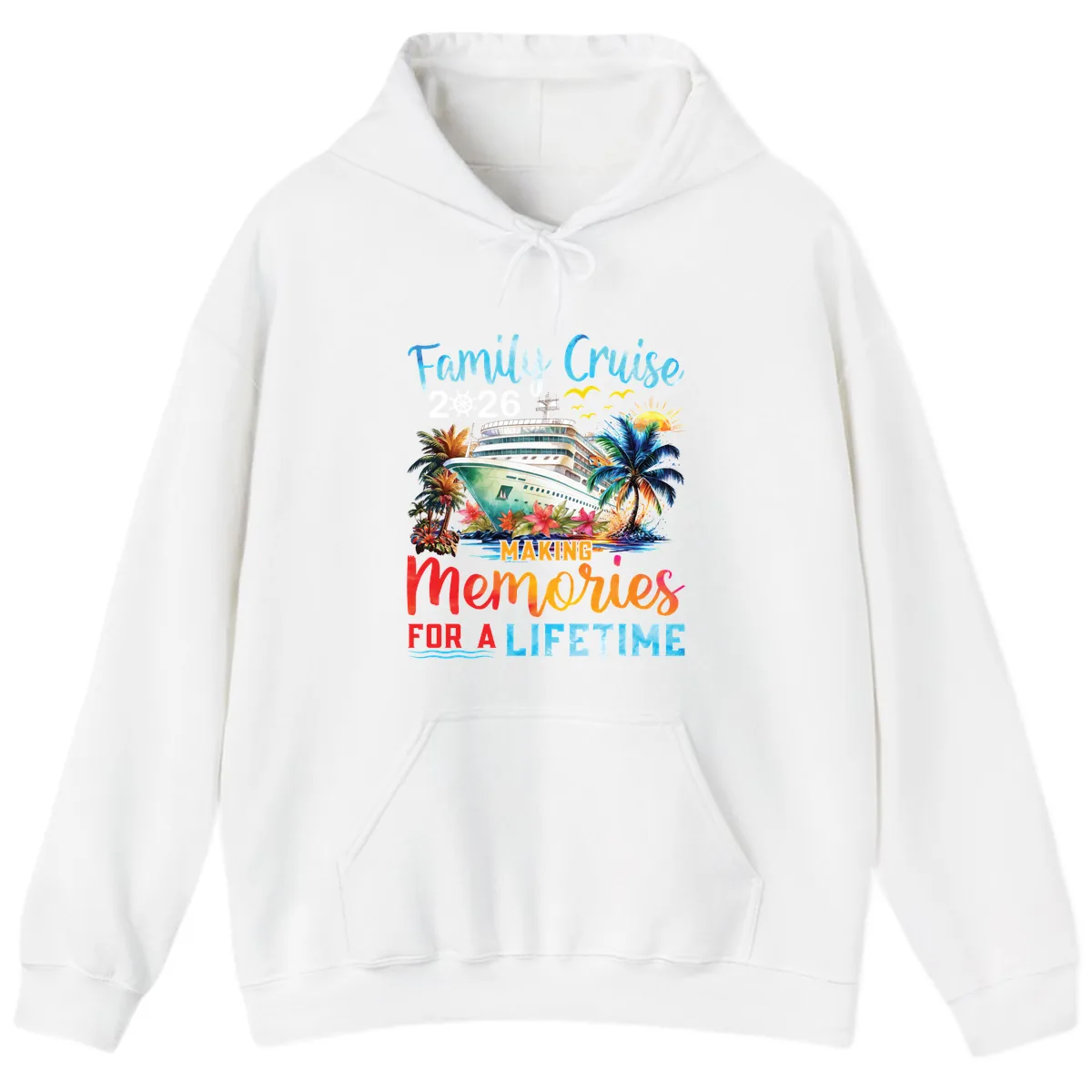 Family Cruise 2026 Making Memories for a Lifetime Hoodie in White