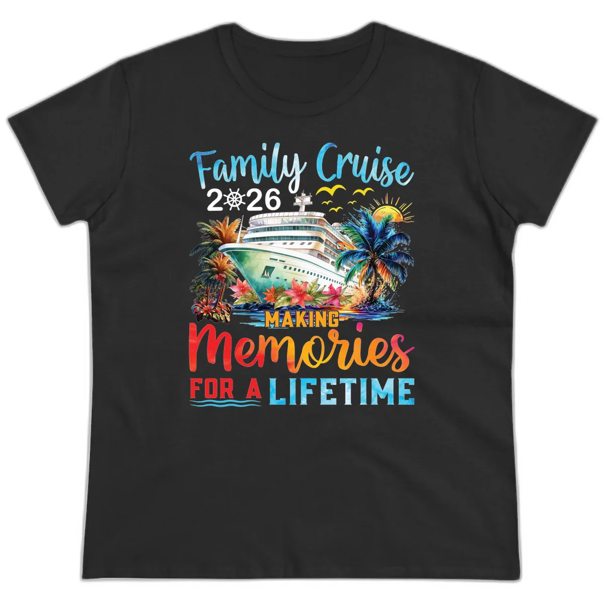 Family Cruise 2026 Making Memories for a Lifetime Ladies Tee in Black