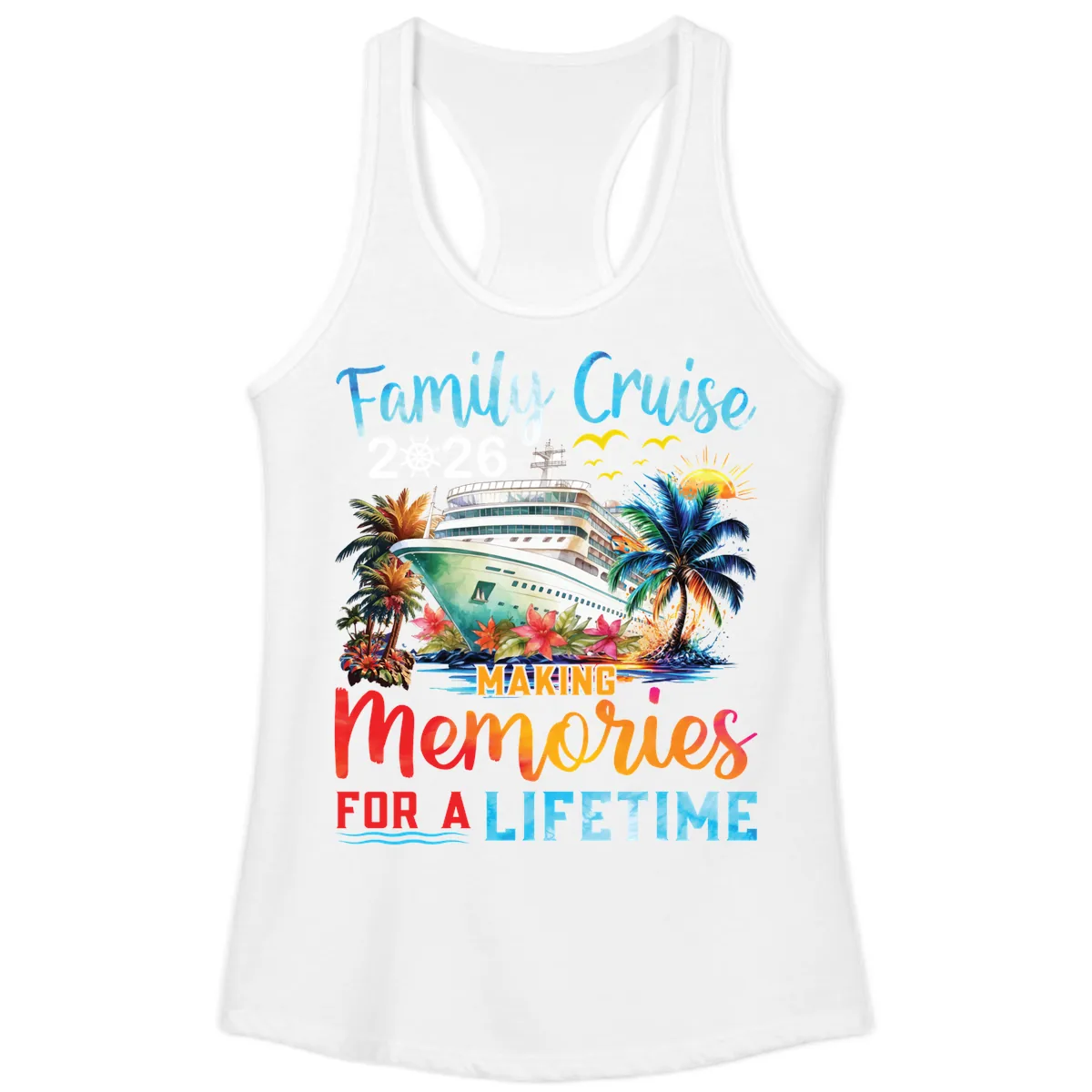 Family Cruise 2026 Making Memories for a Lifetime Ladies Tank in White