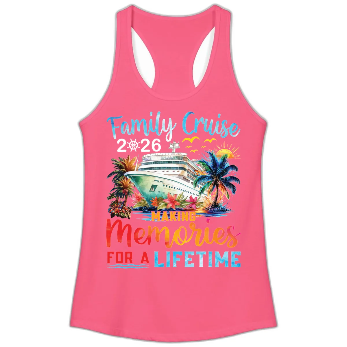 Family Cruise 2026 Making Memories for a Lifetime Ladies Tank in Solid Hot Pink