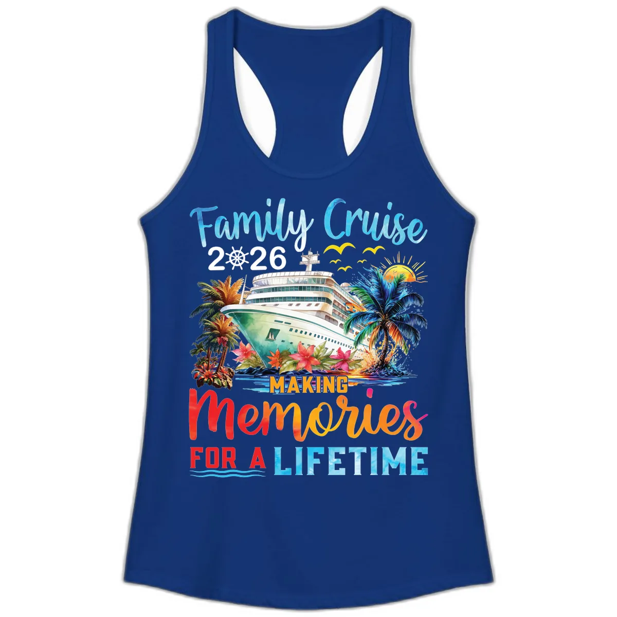 Family Cruise 2026 Making Memories for a Lifetime Ladies Tank in Solid Royal